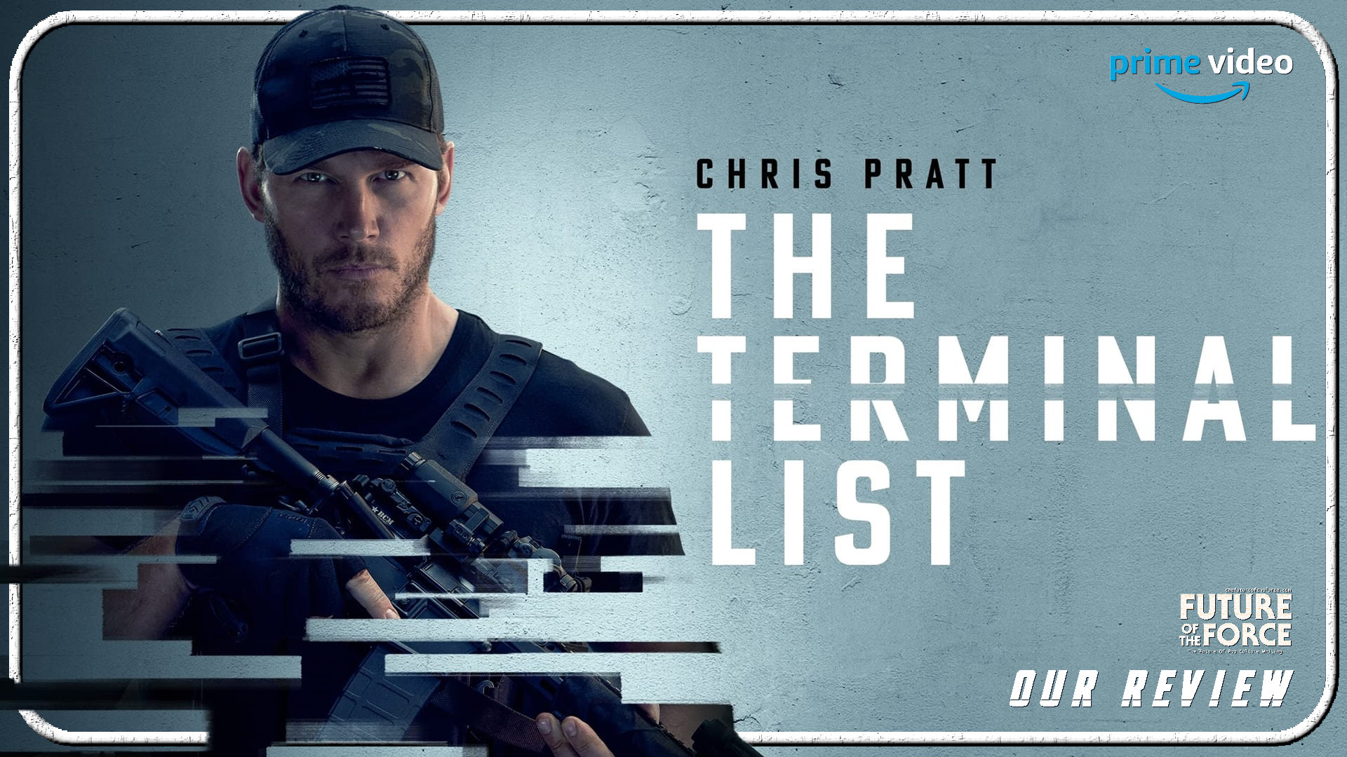 VIDEO: Jack Carr's 'Terminal List,' Starring Chris Pratt, Trailer Drops