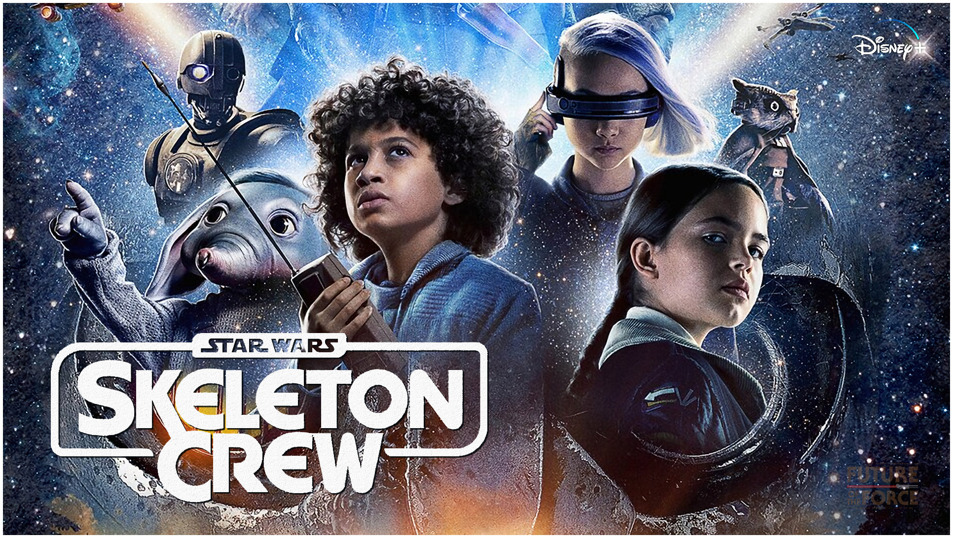 A New Trailer For Star Wars: Skeleton Crew Has Emerged From The Force -  Future of the Force