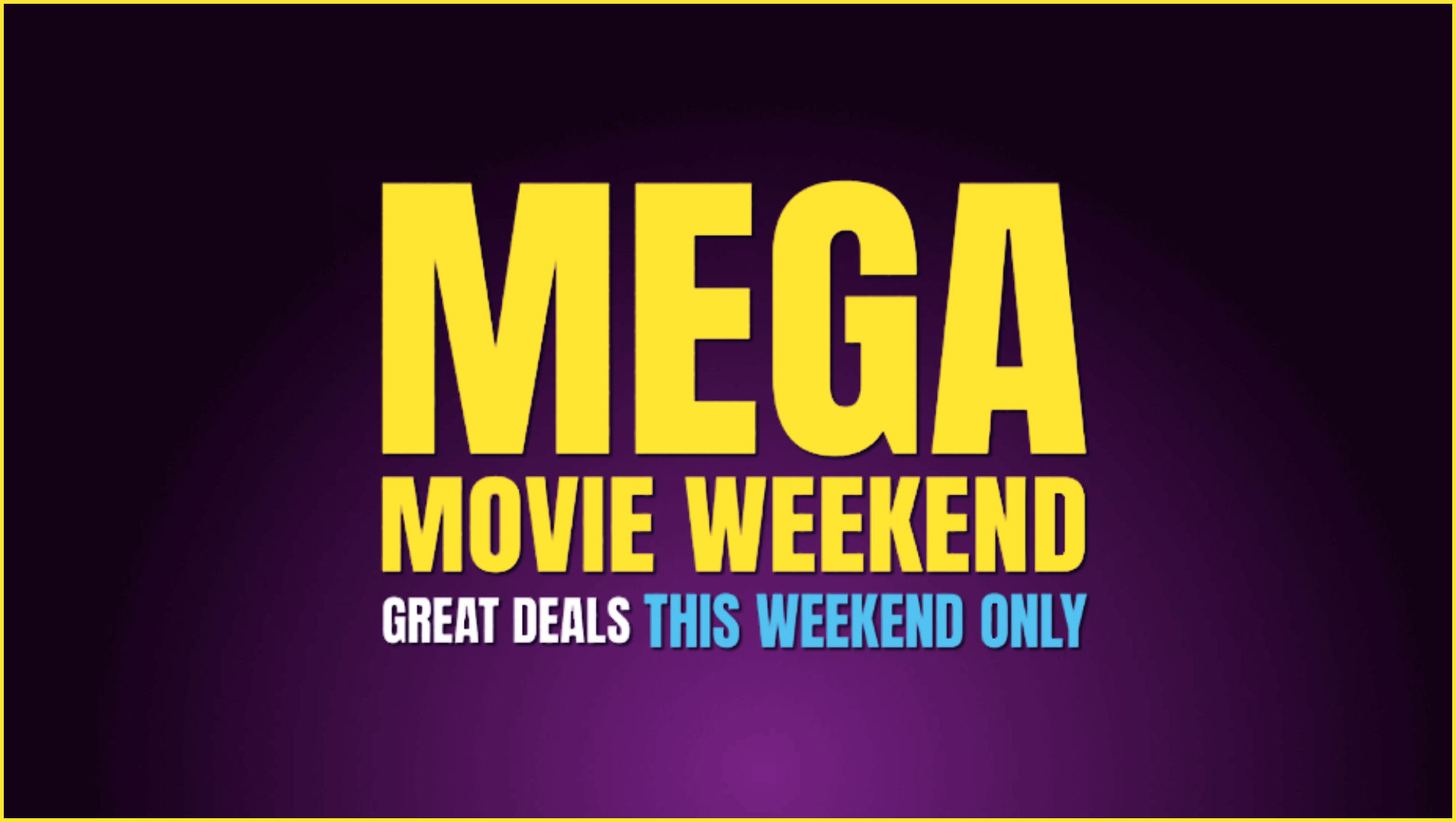 Get Ready For Your Next Summertime Movie Night In With Mega Movie Weekend!