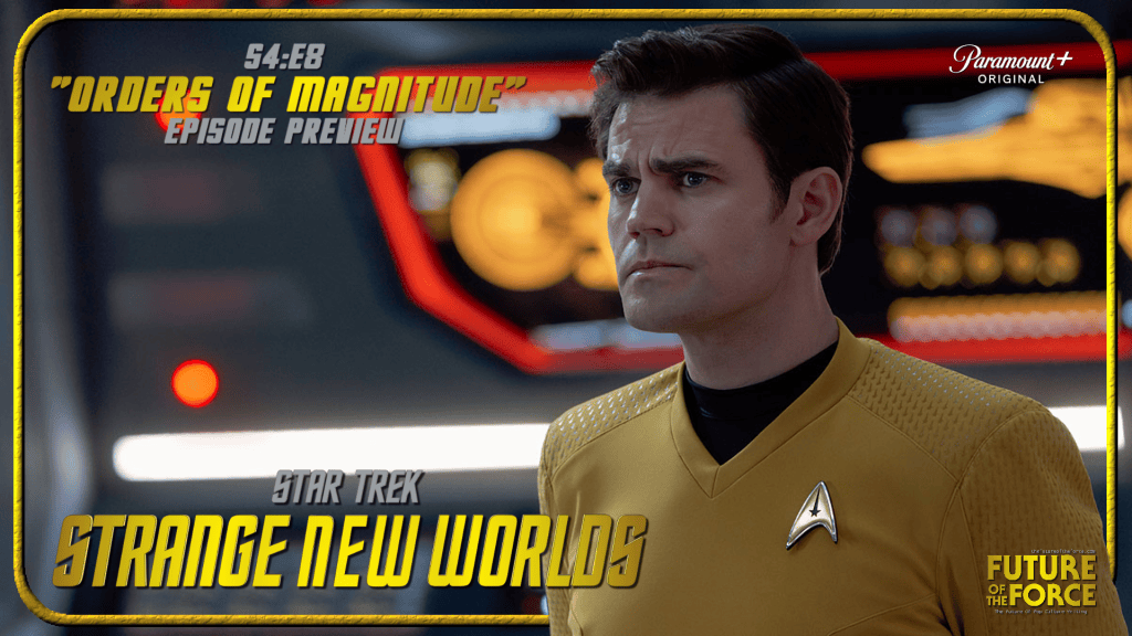 James T. Kirk Takes Command of the Enterprise in Our Star Trek: Strange New Worlds S4.E8 Episode Preview